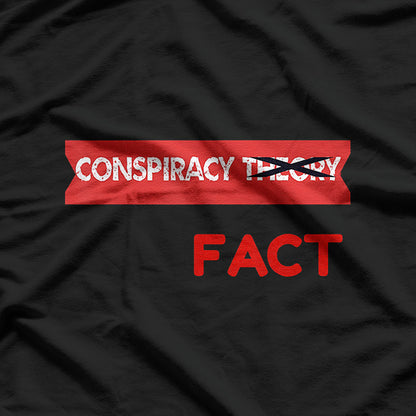 Conspiracy Or Fact? Fun Critical Thinker Design T-Shirt