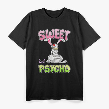 Sweet But Psycho Creepy Gothic Bunny Funny Humor T-Shirt