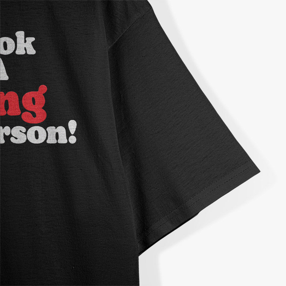 Do I Look Like a People Person? A Bold Statement of Introverted Humor T-Shirt