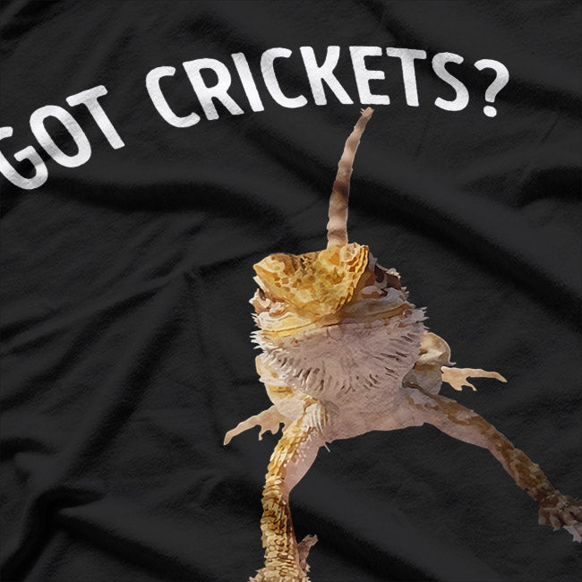 Got Crickets Bearded Dragon Funny Lizard Reptile T-Shirt