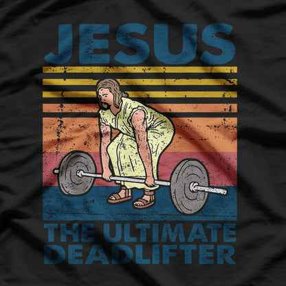 Jesus The Ultimate Deadlifter Vintage Gym Christian T-Shirt