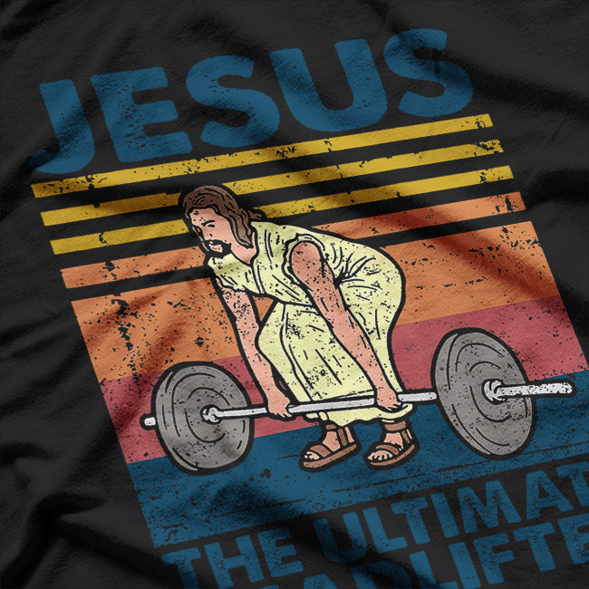 Jesus The Ultimate Deadlifter Vintage Gym Christian T-Shirt