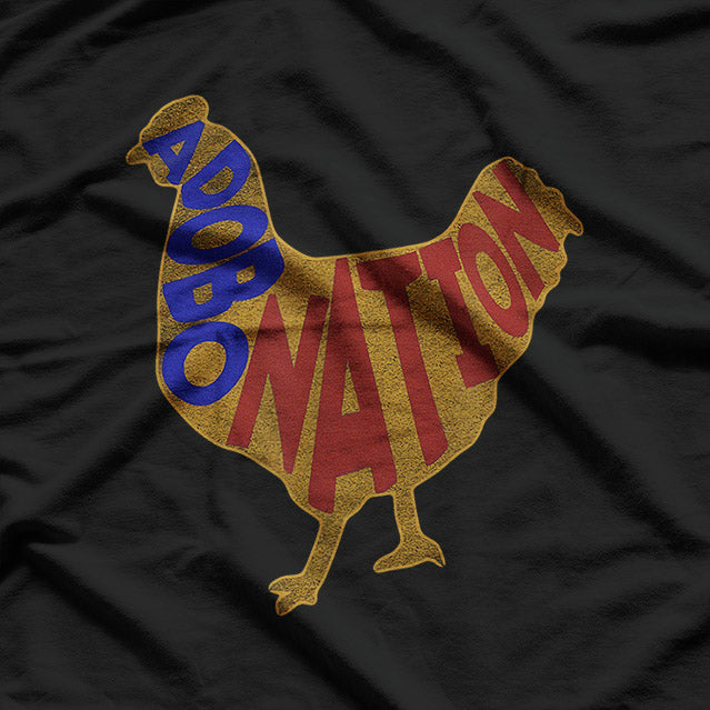 Funny Chicken Adobo Filipino Cuisine Pinoy Pride Humor T-Shirt