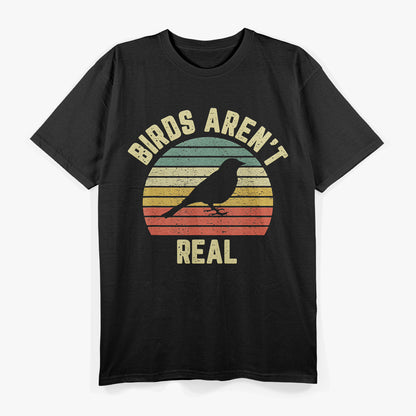 Birds Aren’t Real Funny Satirical Graphic Design T-Shirt