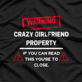 Crazy Girlfriend Property Boyfriend Funny T-Shirt