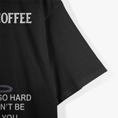 Touch My Coffee And Face Google-Slapping Cat Funny T-Shirt