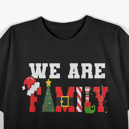 We Are Family Christmas T-Shirt