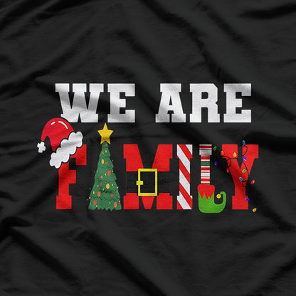 We Are Family Christmas T-Shirt