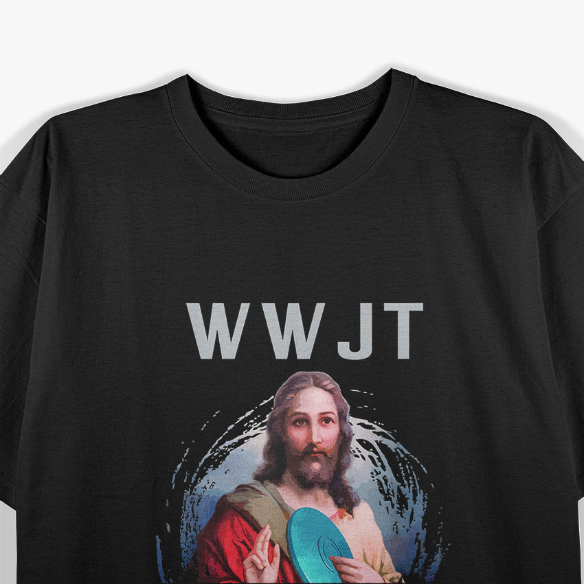 Funny Disc Golf What Would Jesus Throw Religious Humor T-Shirt