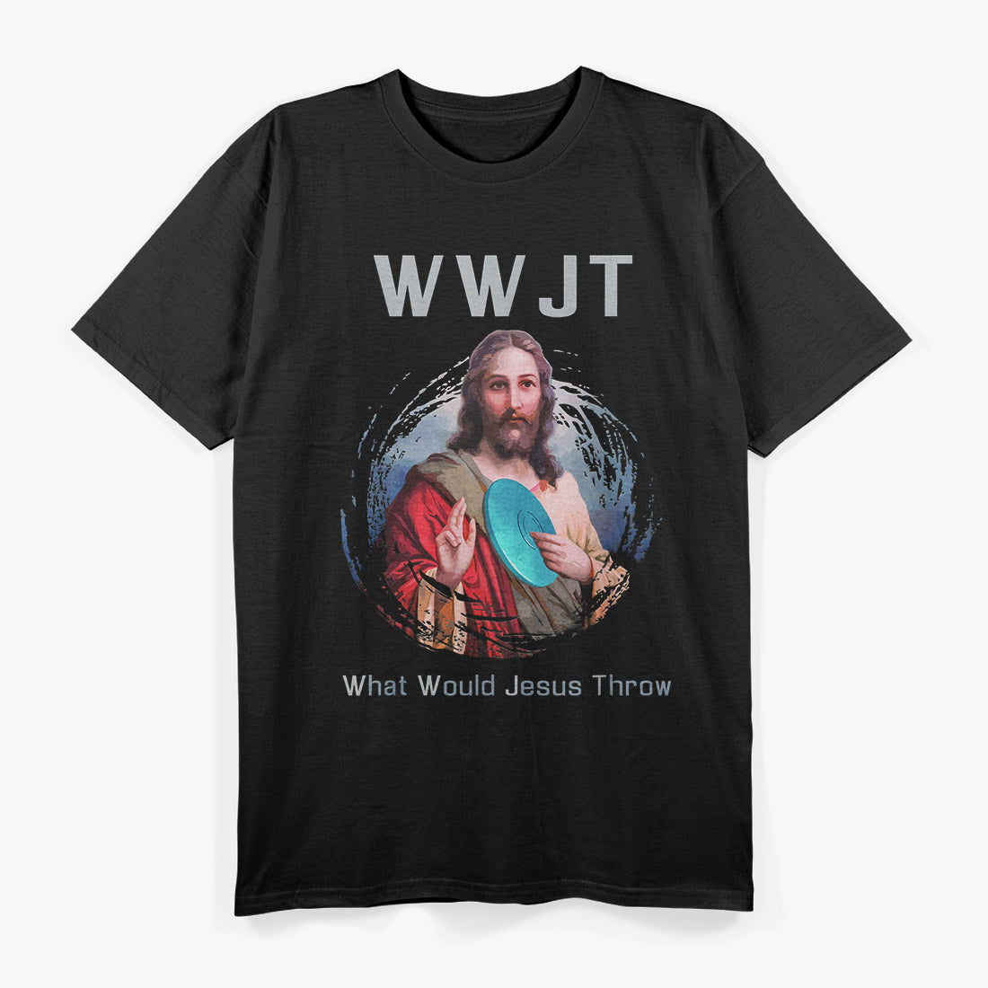 Funny Disc Golf What Would Jesus Throw Religious Humor T-Shirt