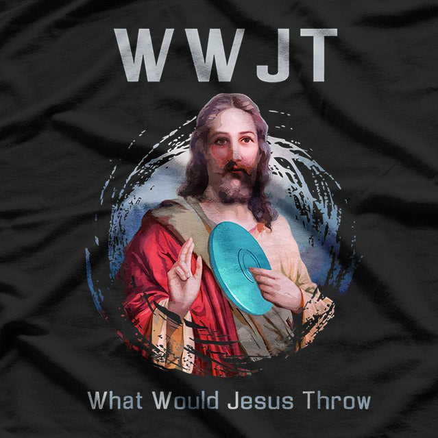 Funny Disc Golf What Would Jesus Throw Religious Humor T-Shirt