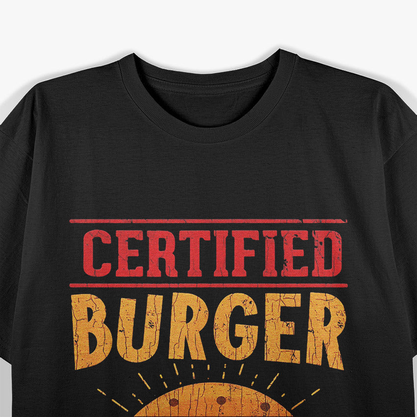 Burger Enthusiast Perfect For Food Experts and Chefs T-Shirt