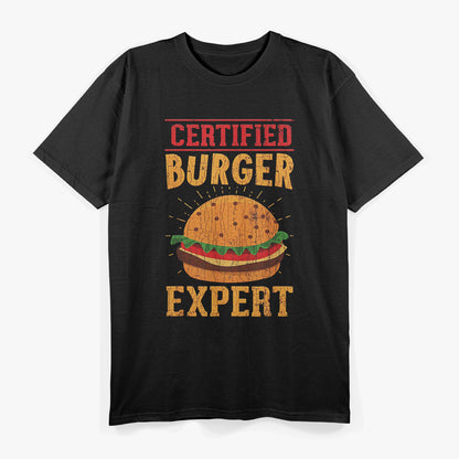 Burger Enthusiast Perfect For Food Experts and Chefs T-Shirt