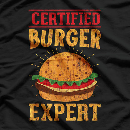 Burger Enthusiast Perfect For Food Experts and Chefs T-Shirt