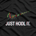 Just HODL It Candlestick, Moon Chart & Crypto Currency Vibes T-Shirt