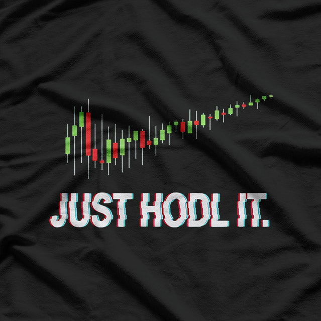 Just HODL It Candlestick, Moon Chart & Crypto Currency Vibes T-Shirt