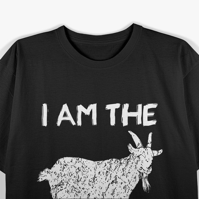 I’m The G.O.A.T Funny Game Player Enthusiast Gear T-Shirt