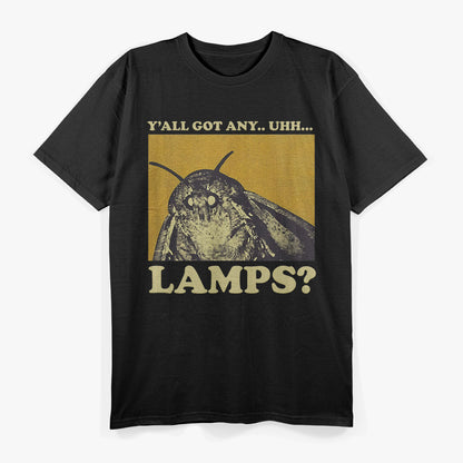 Yall Got Any Lamps Moth T-Shirt