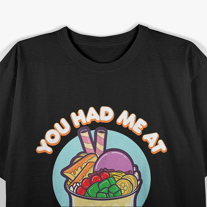 You Had Me At Halo Halo Philippines T-Shirt