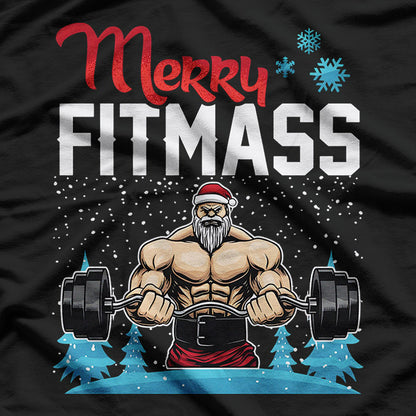 Merry Fitmas - A Fitness Holiday Cheer T-Shirt