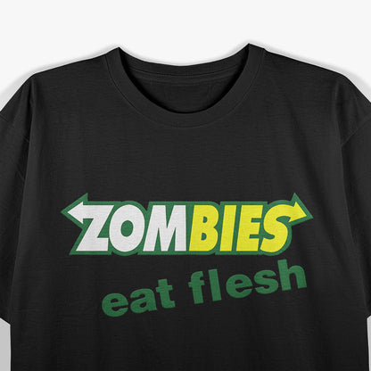 Zombies Eat Flesh Scary Food T-Shirt