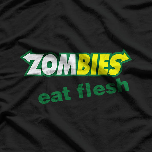 Zombies Eat Flesh Scary Food T-Shirt