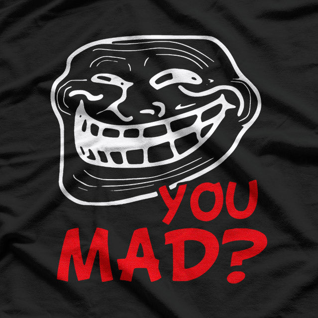 Troll Face You Mad T-Shirt