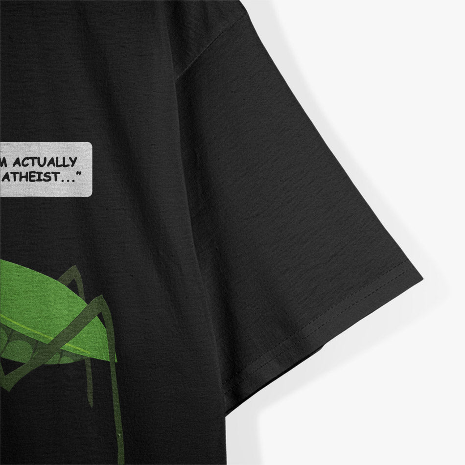 Funny Atheist Praying - A Satirical Twist T-Shirt