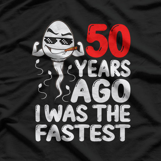 50th Birthday Gag Dress 50 Years Ago I Was The Fastest Funny T-Shirt