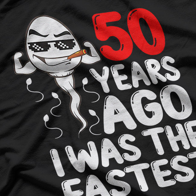 50th Birthday Gag Dress 50 Years Ago I Was The Fastest Funny T-Shirt