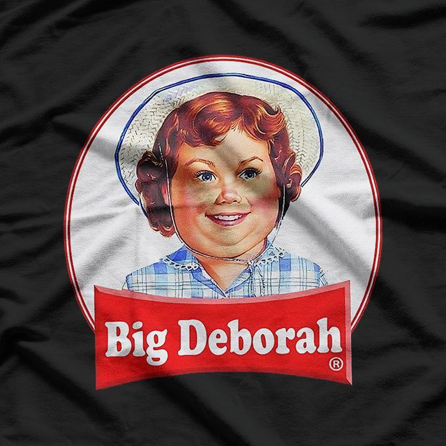 Funny Big Deborah Parody - A Bold, Hilarious Twist T-Shirt