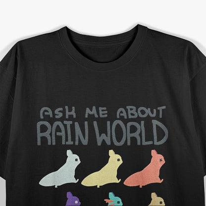 Ask Me About The Rain Funny Weather Enthusiast Design T-Shirt