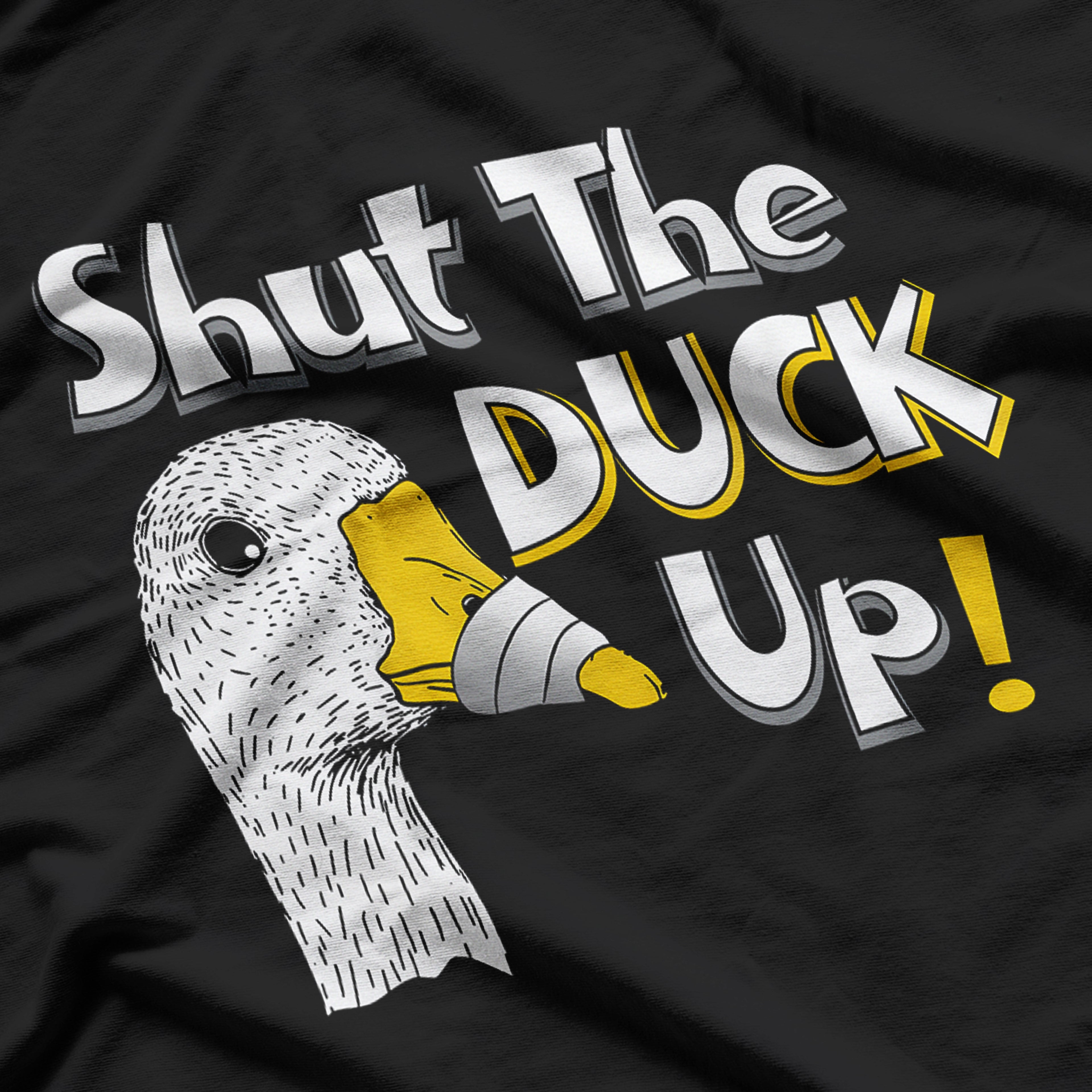 Duck Joke Shut The Duck Up Humor T-Shirt