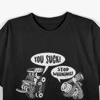 Stop Whining Car Mechanic Precision Turbo Engine T-Shirt