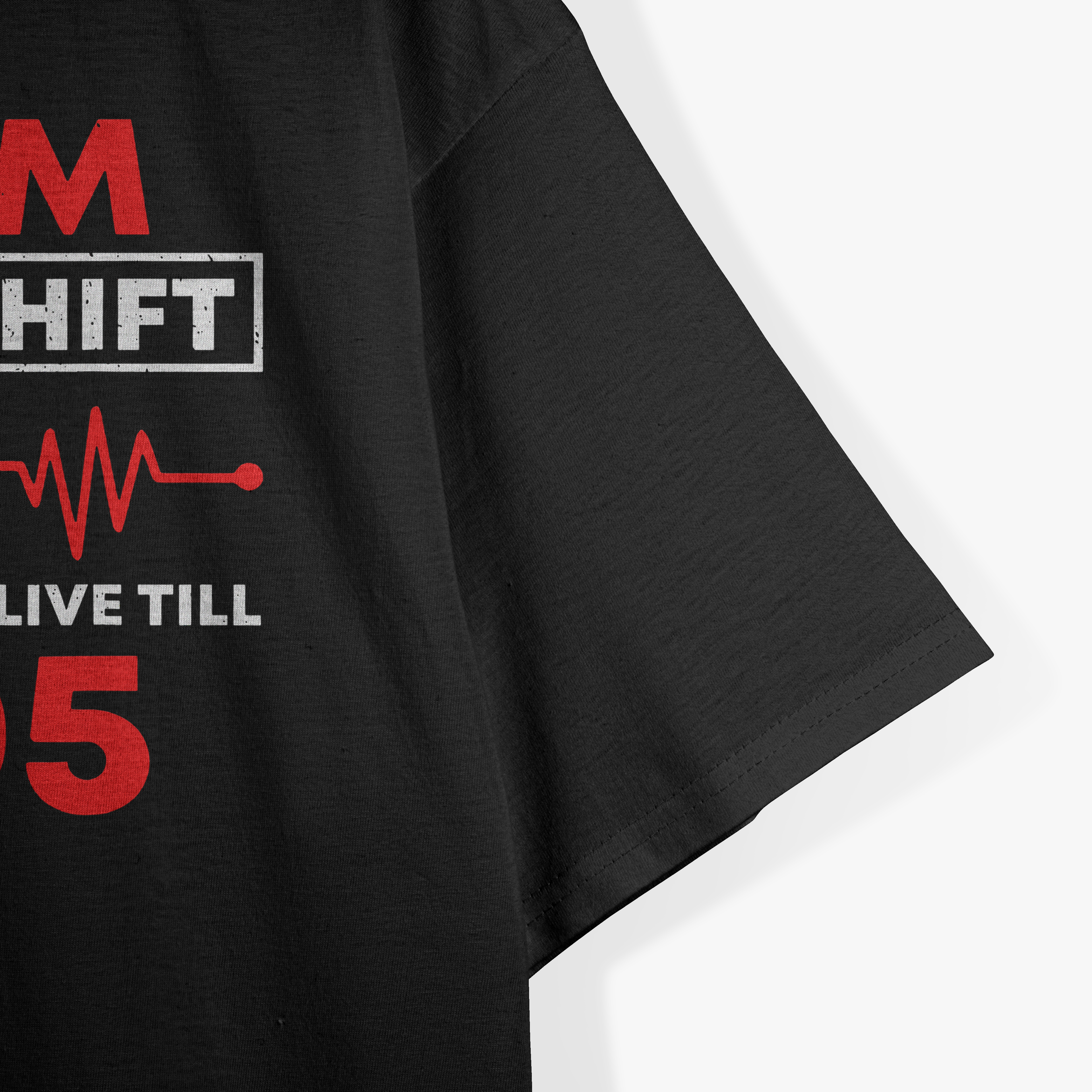 Team Night Shift Keeping Them Alive till 07:05 T-Shirt