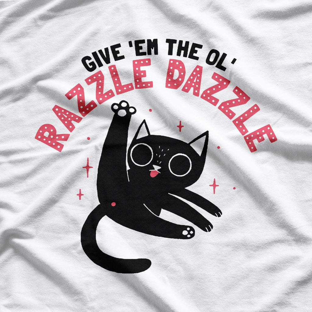 Cat Give ’Em The Ol’ Razzle Dazzle T-Shirt