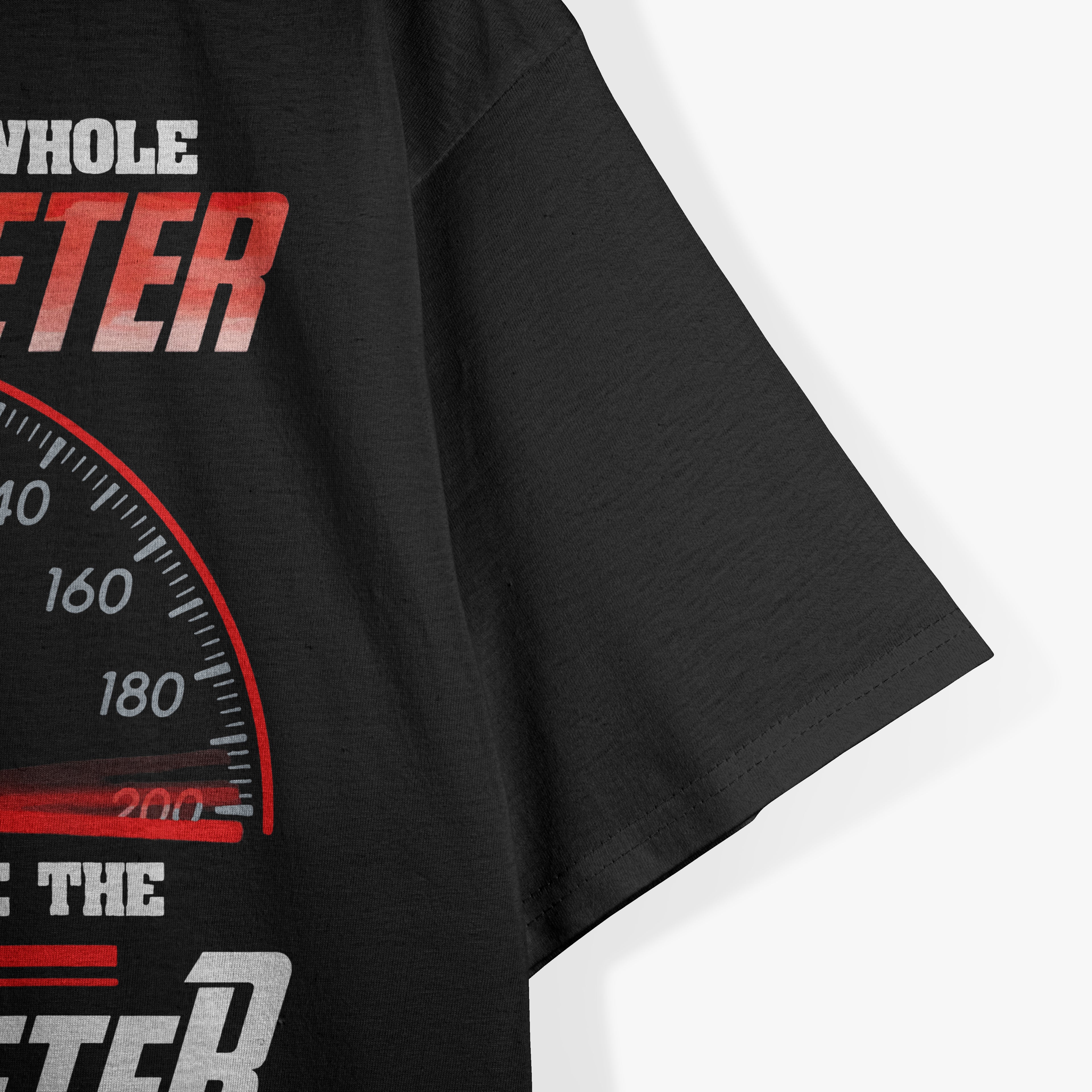 I Paid For The Whole Speedometer I'm Going To Use Car Humor T-Shirt
