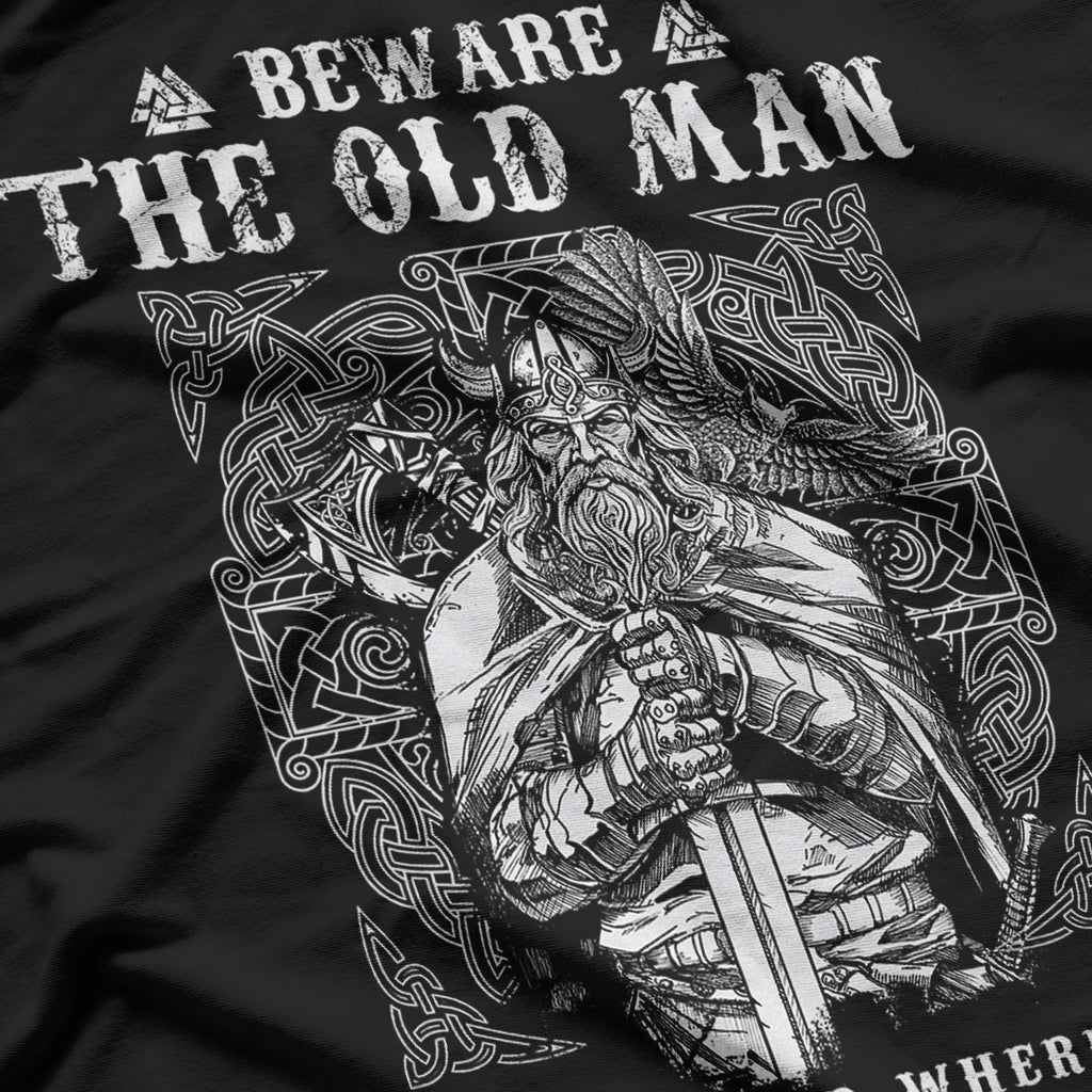Viking Beware The Old Man In A Land Where Men Die Young T-Shirt
