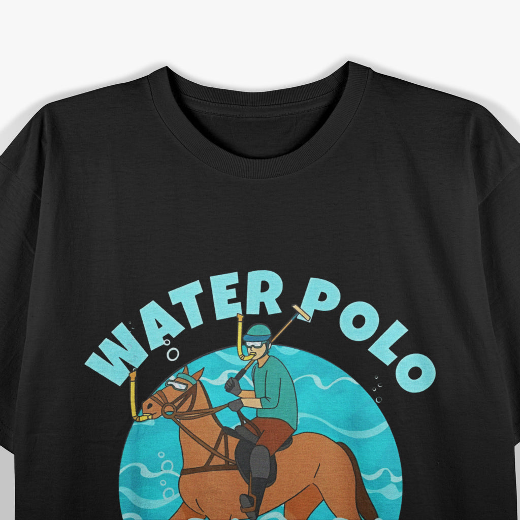 Funny Water Polo Player on Horse Playing Water Polo T-Shirt