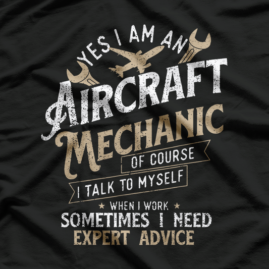 Yes I Am An Aircraft Mechanic T-Shirt