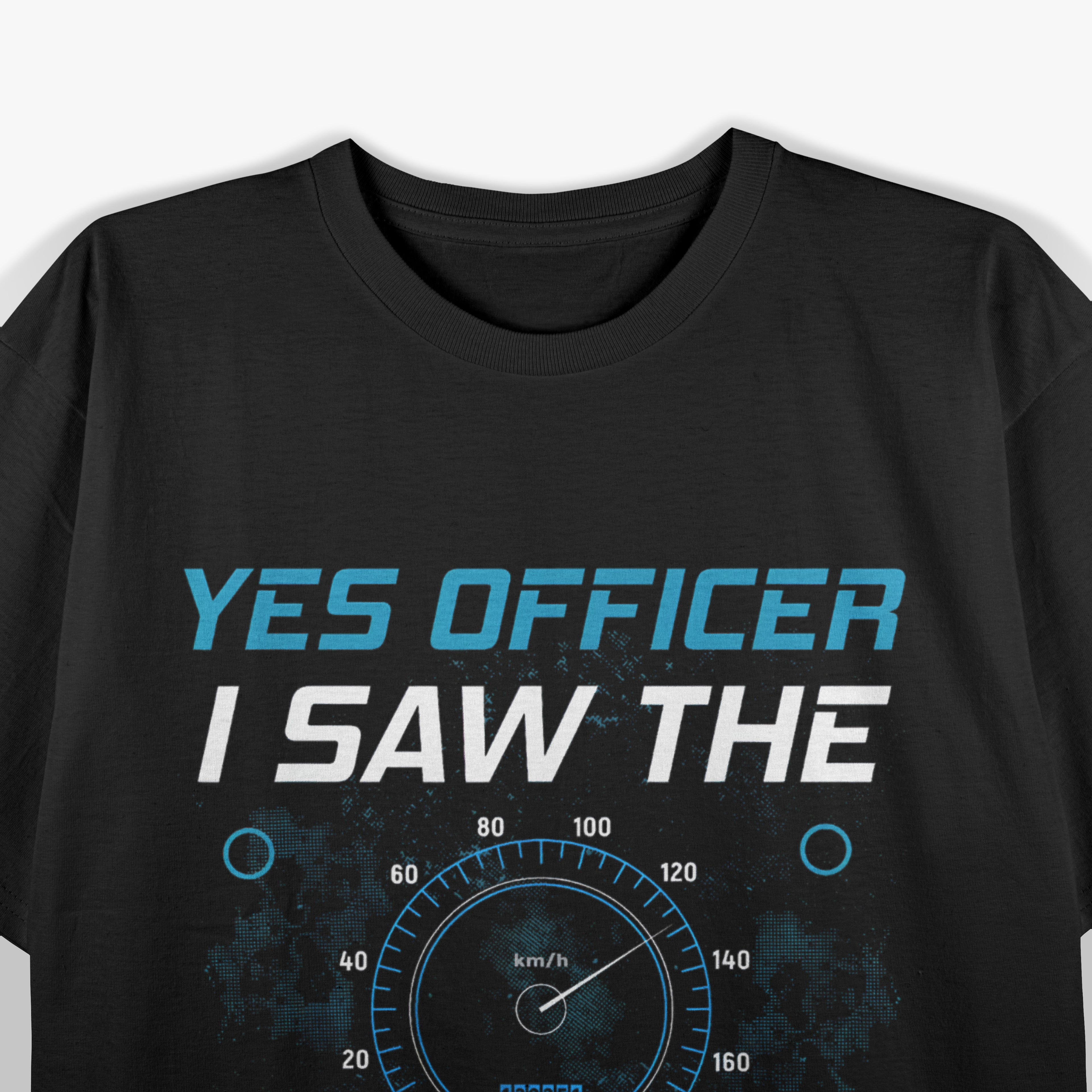 Yes Officer I Saw The Speed Limit Car Racing Sayings T-Shirt