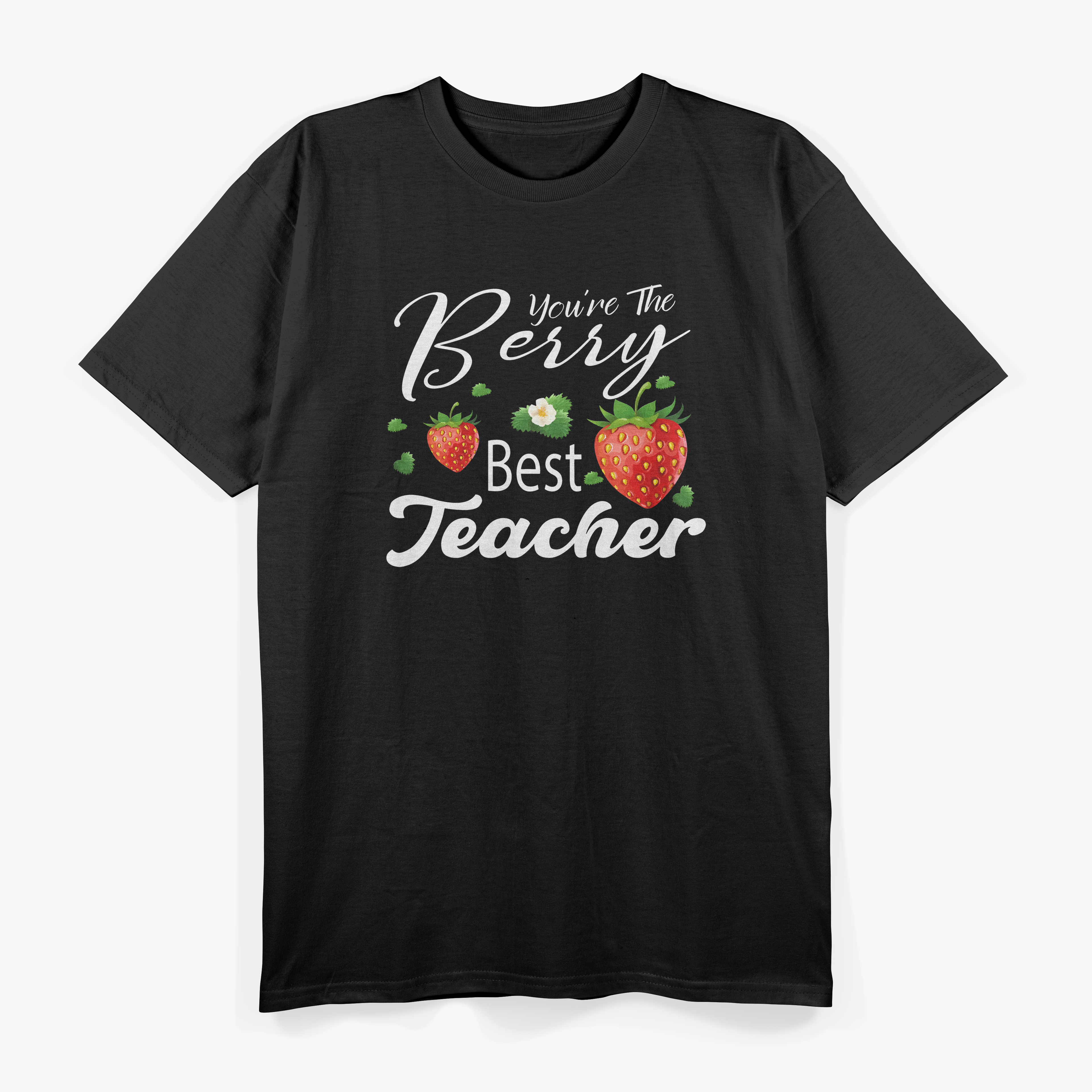 You're The Berry Best Teacher T-Shirt