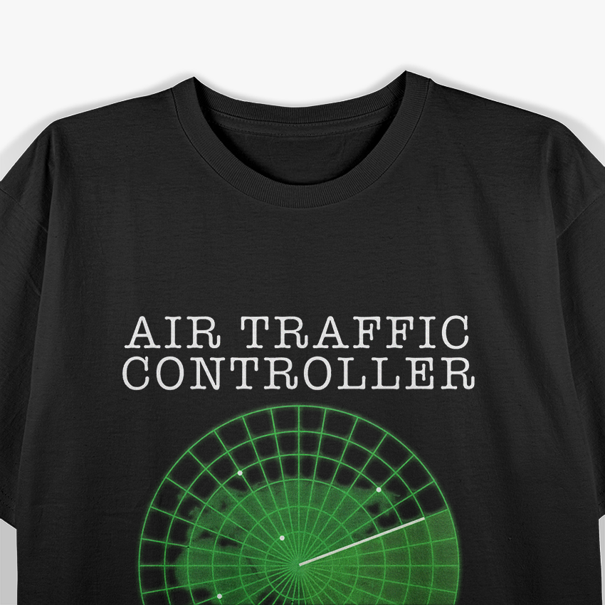 Air Traffic Controller Funny Pilot Aviation Best T-Shirt