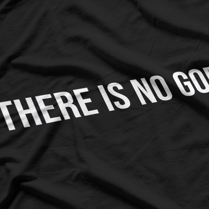 Atheist Humor There Is No God Funny Design T-Shirt