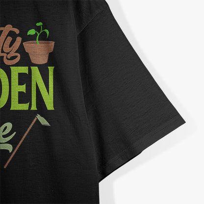 Dirty Garden Hoe, Gardening, Gardener T-Shirt