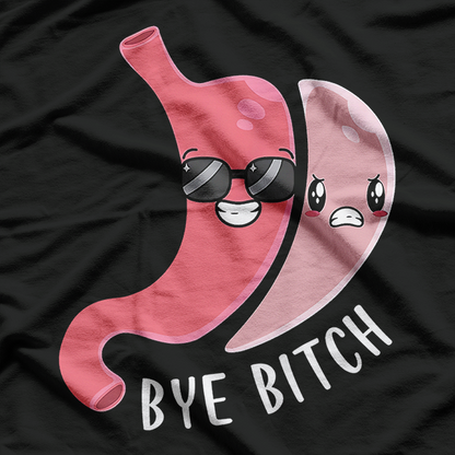 Bye Bitch – Bariatric Surgery Medical Alert T-Shirt