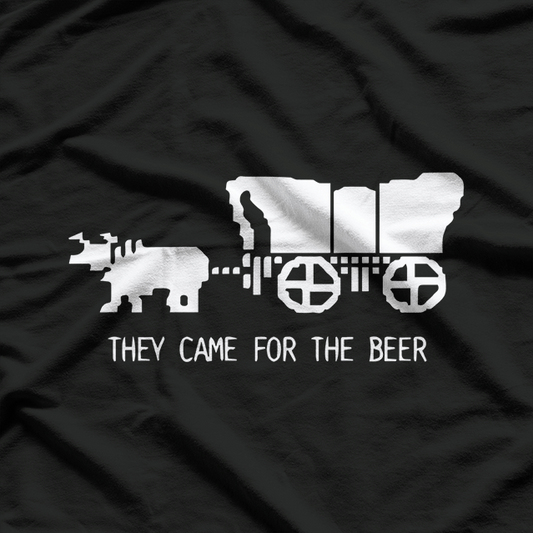 They Came for the Beer - Party Time T-Shirt