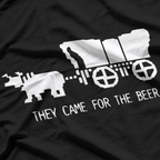 They Came for the Beer - Party Time T-Shirt