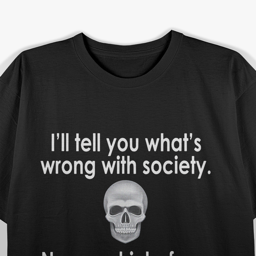 Wrong Society - Drink From The Skull of Your Enemies T-Shirt