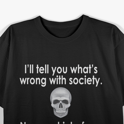 Wrong Society - Drink From The Skull of Your Enemies T-Shirt
